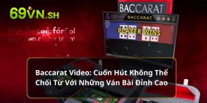 Baccarat Video 69VN