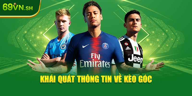 Khái quát thông tin về kèo góc tại 69VN